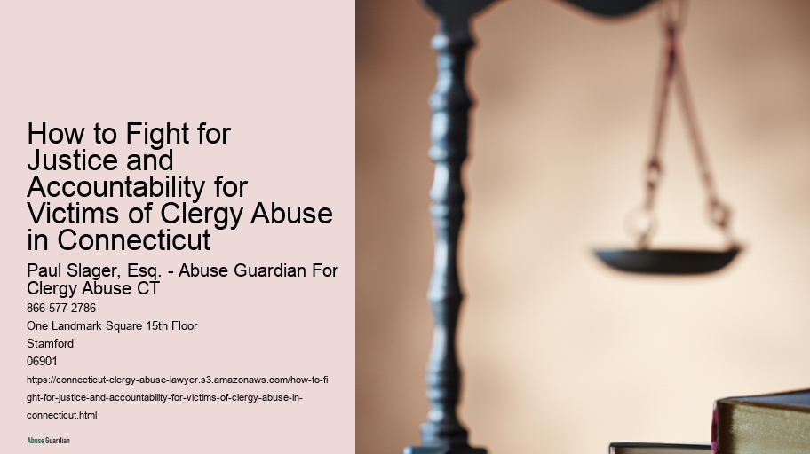 How to Fight for Justice and Accountability for Victims of Clergy Abuse in Connecticut 