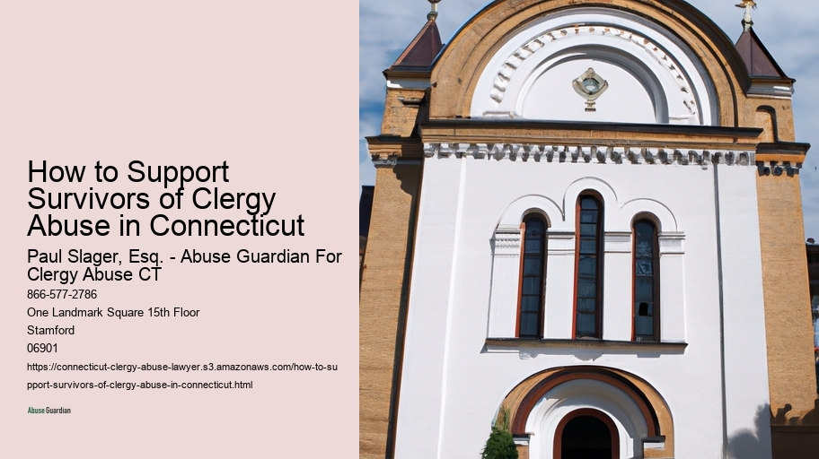 How to Support Survivors of Clergy Abuse in Connecticut 