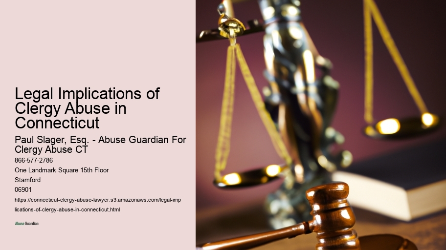 Legal Implications of Clergy Abuse in Connecticut 